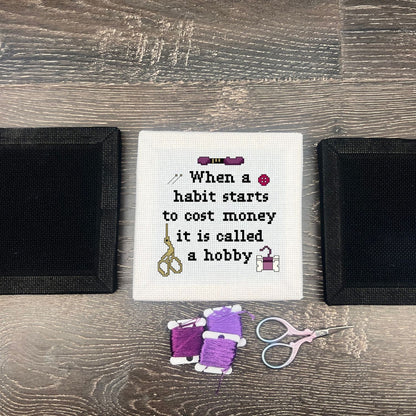 Funny Hobby Quote Cross Stitch Pattern