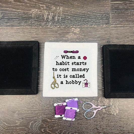 Funny Hobby Quote Cross Stitch Pattern