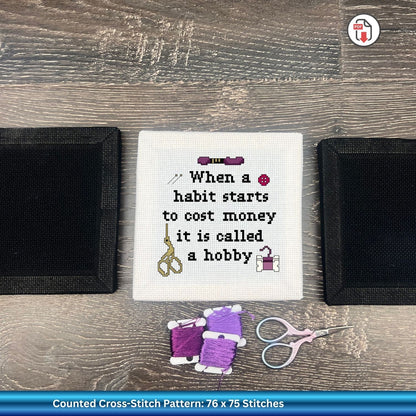 Funny Hobby Quote Cross Stitch Pattern