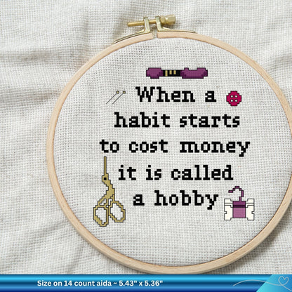 Funny Hobby Quote Cross Stitch Pattern