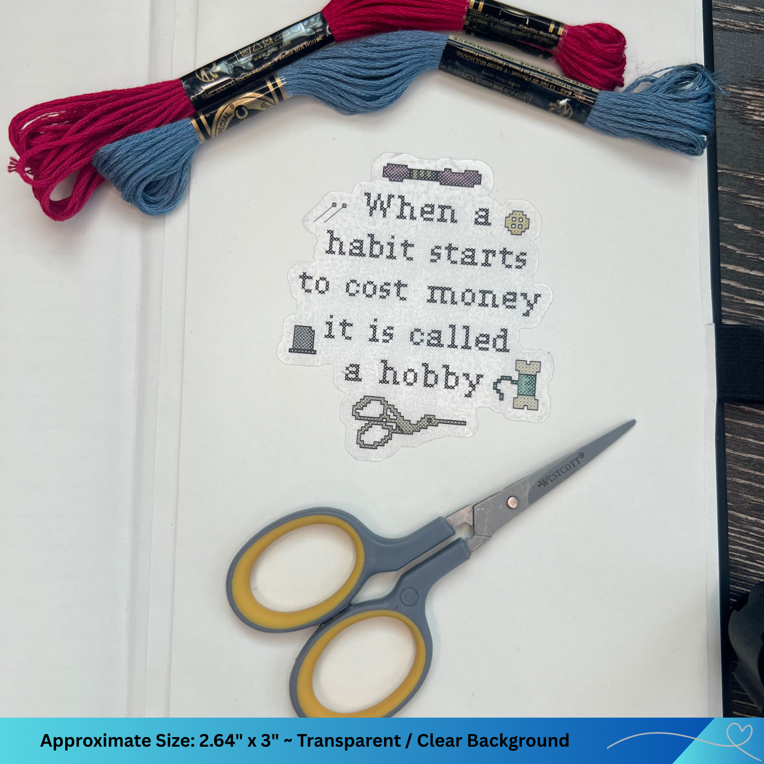 Cross-stitched inspired vinyl sticker stuck onto a book jacket with scissors and thread, humorous quote about hobbies